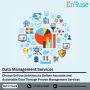 Deliver Accurate Data Through Proven Management Services