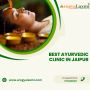 Best Ayurvedic Clinic in Jaipur- Arogya Laxmi