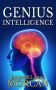 GENIUS INTELLIGENCE: Secret Techniques and Technologies...