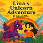 Lina’s Unicorn Adventure by Emaan Zafar