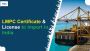 LMPC Certificate for Import – Compliance Made Easy