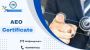 Empowering Businesses: AEO Certification for Seamless Trade