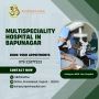 Multispeciality Hospital in bapunagar