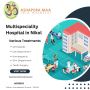 Multispeciality Hospital In Nikol	