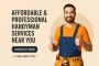 Affordable & Professional Handyman Services Near You