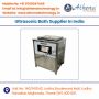Top Ultrasonic Bath Supplier in India
