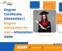 Degree Certificate Attestation | Degree Attestation for UAE 