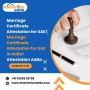 Marriage Certificate Attestation for UAE - Attestation Adda