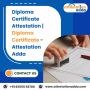 Diploma Certificate Attestation - Attestation Adda Diploma Certificate Attestation - Attestation Adda