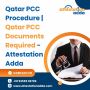 Qatar PCC Procedure | Qatar PCC Documents Required Qatar PCC Procedure | Qatar PCC Documents Required