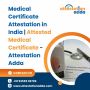 Attested Medical Certificate - Attestation Adda Attested Medical Certificate - Attestation Adda