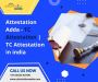 Attestation Adda - TC Attestation | TC Attestation in india