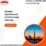 Degree Certificate Attestation Degree Certificate Attestation