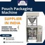 Known Pouch Packaging Machine Manufacturer in India
