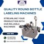 Trusted Round Bottle Labeling Machine Manufacturer in India