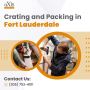 Crating and Packing in Fort Lauderdale