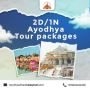 Ayodhya Package Guide: Plan Your One-Day Trip to Ayodhya
