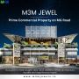 You can find your ideal business location at M3M Jewel
