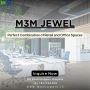 M3M Jewel: Premium Brands and Premium Spaces