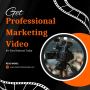 Get a Professional Marketing Video for Your Business Today