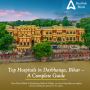 🏥 Top Hospitals in Darbhanga, Bihar –  A Complete Guide