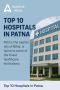Top 10 Hospitals in Patna City of Bihar