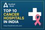Top Cancer Hospitals in India