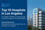 Best Hospitals in Los Angeles Best Hospitals in Los Angeles