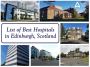 List of Best Hospitals in Edinburgh List of Best Hospitals in Edinburgh