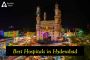 List of Best Hospitals in Hyderabad, Telangana List of Best Hospitals in Hyderabad, Telangana