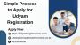 Simple Process to Apply for Udyam Registration