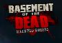 Basement of the Dead Haunted House