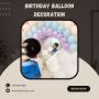 Elevate Your Party with Bebe Soiree's Birthday Balloon Decor