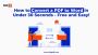 How to Convert a PDF to Word in Under 30 Seconds – Free and 