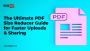 The Ultimate PDF Size Reducer Guide for Faster Uploads & Sha
