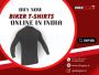 Buy Now Biker T-Shirts online in India