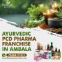 Ayurvedic PCD Pharma Franchise in Ambala