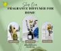 Fragrance Diffuser for Home - Shop at Blooming Floret