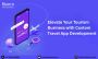 Elevate Your Tourism Business with Custom Travel App Develop