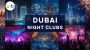 Dubai Night Clubs- The Perfect Night Life Dubai Night Clubs- The Perfect Night Life