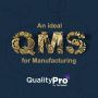 Best QMS Software for Manufacturing Industries