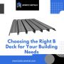 Choosing the Right B Deck for Your Building Needs