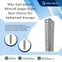 Why Galvanized Slotted Angle is the Best Choice for Industri