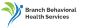 Branch Behavioral Health Services Inc