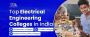 Top Electrical Engineering Colleges In India [2025]