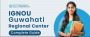 IGNOU Guwahati Regional Center: Admission Session 2025