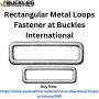 Rectangular Metal Loops Fastener at Buckles International