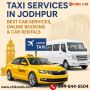 Jodhpur Taxi – Book Reliable Cab Services Anytime, Anywhere