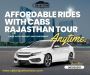 Affordable Rides with Cabs Rajasthan Tour - Book Now