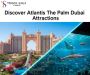 Discover Atlantis The Palm Dubai Attractions